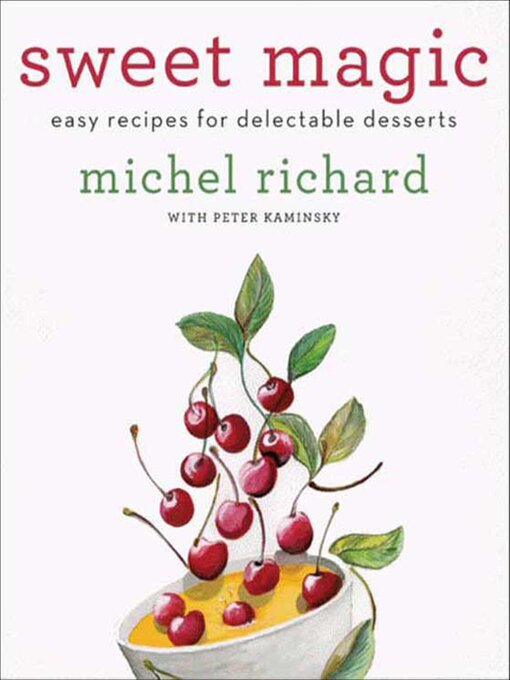 Title details for Sweet Magic by Michel Richard - Available
